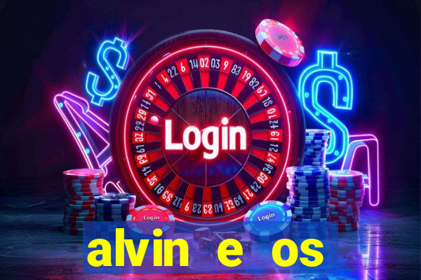 alvin e os esquilos redecanais